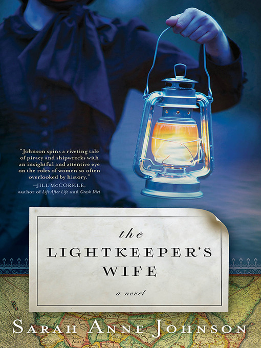 Title details for The Lightkeeper's Wife by Sarah Anne Johnson - Available